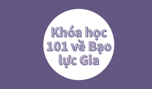 Khóa học 101 về Bạo lực Gia